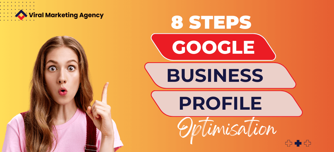8 steps for google business profile optimisation