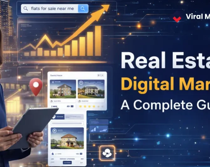 Real Estate Digital Marketing: A Complete Guide to Generating Quality Property Leads